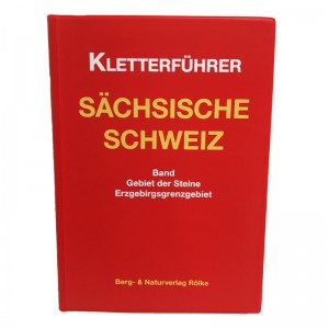 Berg und Naturverlag R?lke Deutschland S?chsische Schweiz Bd. Gebiet d. Steine Erzgebirgsgrenzgebiet Kletterf?hrer 2015
