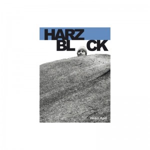 HarzBlock Boulderf?hrer - Heiko Apel