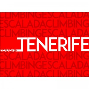 Spanien Escalada en Tenerife Kletterf?hrer Teneriffa 2022