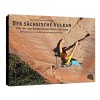 Geoquest Verlag Der Sächsische Vulkan Kletterführer/ Wanderführer Rochlitzer Berg 2019